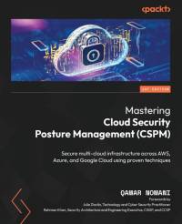 Mastering Cloud Security Posture Management (CSPM) av Qamar Nomani