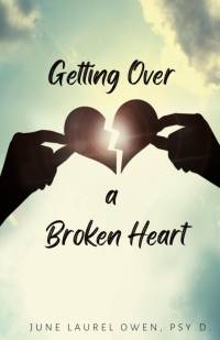 Getting Over a Broken Heart av June Laurel Owen