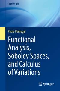 Functional Analysis, Sobolev Spaces, and Calculus of Variations av Pablo Pedregal