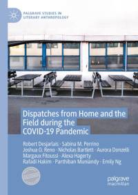 Dispatches from Home and the Field during the COVID-19 Pandemic av Robert Desjarlais
