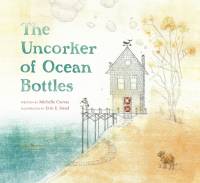 The Uncorker of Ocean Bottles av Michelle Cuevas