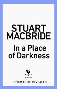 In a Place of Darkness av Stuart MacBride