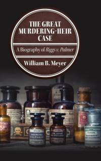 The Great Murdering-Heir Case av William B. Meyer