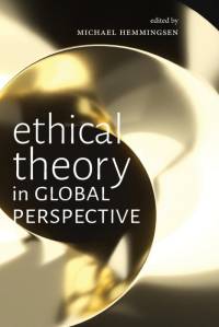 Ethical Theory in Global Perspective av Michael Hemmingsen