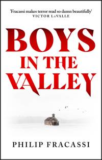 Boys in the Valley av Philip Fracassi