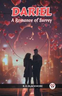 Dariel A Romance Of Surrey av R. D. Blackmore