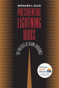 Presidential Lightning Rods av Richard J. Ellis