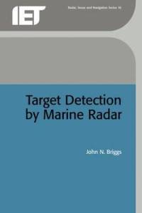Target Detection by Marine Radar av John N. Briggs