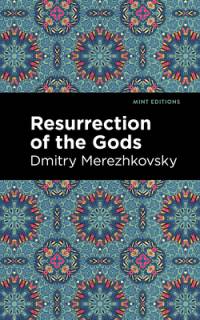 Resurrection of the Gods av Dmitry Merezhkovsky