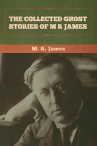 The Collected Ghost Stories of M. R. James av M. R. James