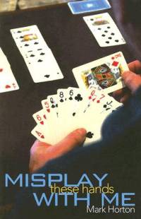 Misplay These Hands with Me av Mark Horton