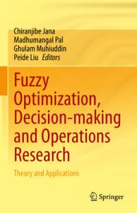 Fuzzy Optimization, Decision-Making and Operations Research av Chiranjibe Jana