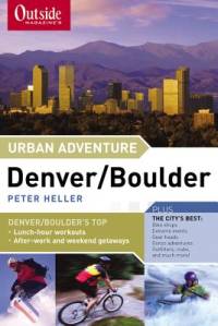 Urban Adventure Denver/Boulder av Peter Heller