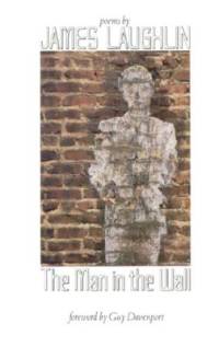 The Man in the Wall av James Laughlin