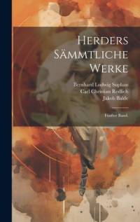 Herders Sämmtliche Werke av Johann Gottfried Herder