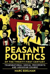 Peasant Politics of the Twenty-First Century av Marc Edelman