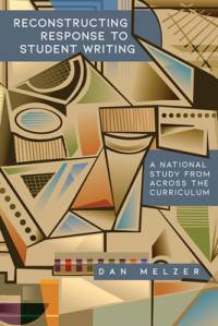 Reconstructing Response to Student Writing av Dan Melzer