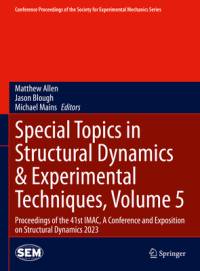 Special Topics in Structural Dynamics & Experimental Techniques, Volume 5 av Matthew Allen