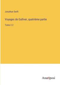 Voyages de Gulliver, quatrième partie av Jonathan Swift