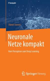 Neuronale Netze kompakt av Daniel Sonnet