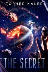 Secret by Topher Kaler