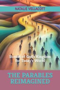 The Parables Reimagined av Natalie Vellacott