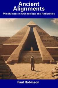 Ancient Alignments av Paul Robinson