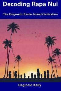 Decoding Rapa Nui av Reginald Kelly