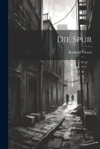 Die Spur av Berthold Viertel
