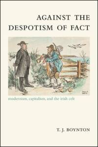 Against the Despotism of Fact av T. J. Boynton