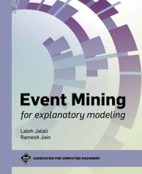 Event Mining for Explanatory Modeling av Laleh Jalali