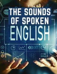 The Sounds Of Spoken English av Walter Ripman