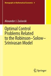 Optimal Control Problems Related to the Robinson¿Solow¿Srinivasan Model av Alexander J. Zaslavski