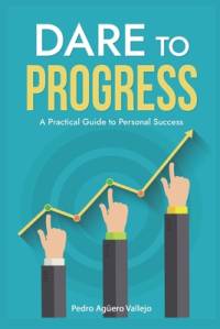 Dare to Progress av Pedro AgÃ¼ero Vallejo