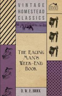 The Racing Man's Week-End Book av D. W. Brock