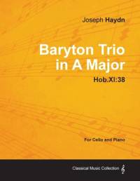 Baryton Trio in A Major Hob.XI: 38 - For Cello and Piano av Joseph Haydn