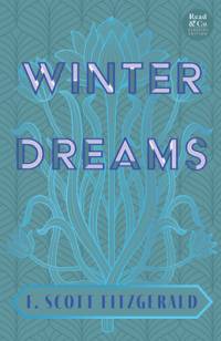 Winter Dreams (Read & Co. Classics Edition);The Inspiration for The Great Gatsby Novel av F. Scott Fitzgerald