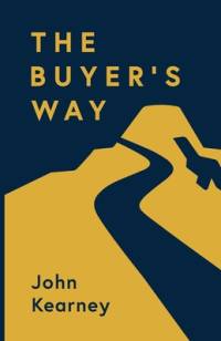 The Buyer's Way av John Kearney