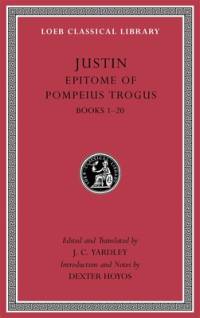 Epitome of Pompeius Trogus, Volume I av Justin