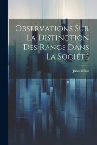 Observations sur la distinction des rangs dans la société av John Millar