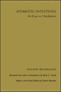 Atomistic Intuitions av Gaston Bachelard