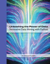 Unleashing the Power of Data av Edward Franklin