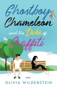 Ghostboy, Chameleon & the Duke of Graffiti av Olivia Wildenstein