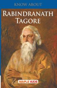 Know About Rabindranath Tagore av Maple Press