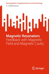 Magnetic Resonators av C. S. Nikhil Kumar