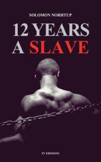 12 Years a Slave: Easy to Read Layout av Solomon Northup