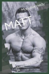 Matt by Mary Kennedy