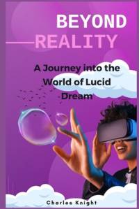 Beyond Reality av Charles Knight