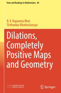 Dilations, Completely Positive Maps and Geometry av Tirthankar Bhattacharyya
