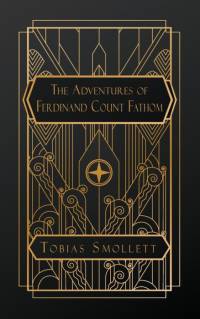 The Adventures of Ferdinand Count Fathom av Tobias Smollett